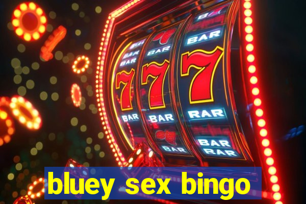 bluey sex bingo